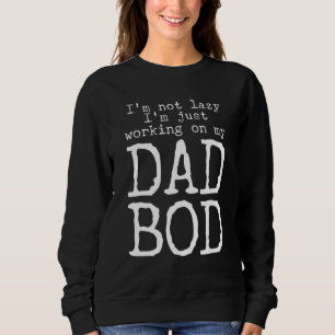 Sudadera No Estoy Perezoso Estoy Trabajando En Mi Cuerpo De
