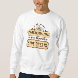 Sudadera No estoy retrasando estoy haciendo búsquedas paral