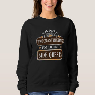 Sudadera No estoy retrasando estoy haciendo búsquedas paral