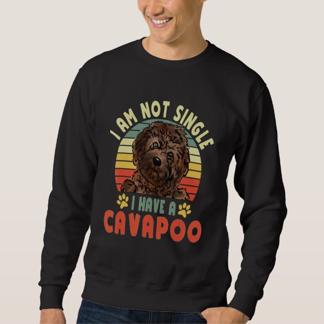 Sudadera No Estoy Soltero Tengo Perro Cavapoo Dueño De Masc (Anverso)