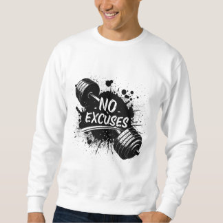 Sudadera No Excuses Sweatshirt – Bold Motivational Typograp