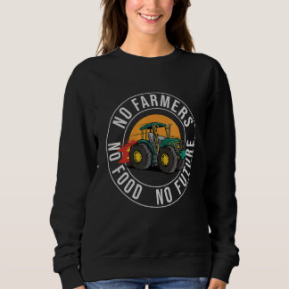 Sudadera No Farmers No Food No Future