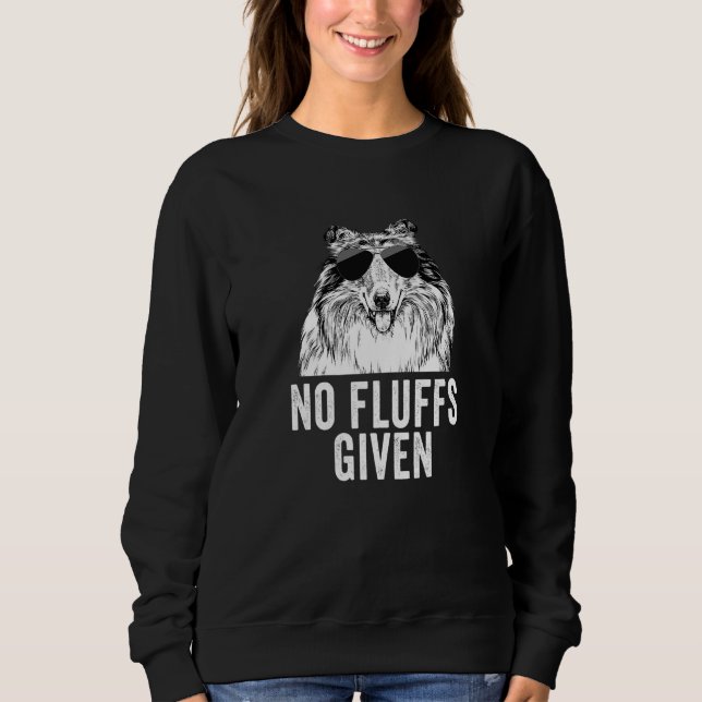 Sudadera No Fluffs Given Rough Collie Dog Mom Dad (Anverso)