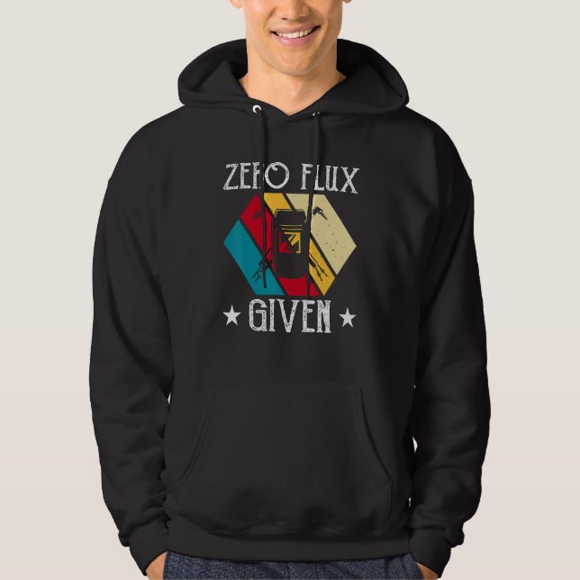 Sudadera No Flux Given - Funny Welding Welder No Flux Perfe (Anverso)