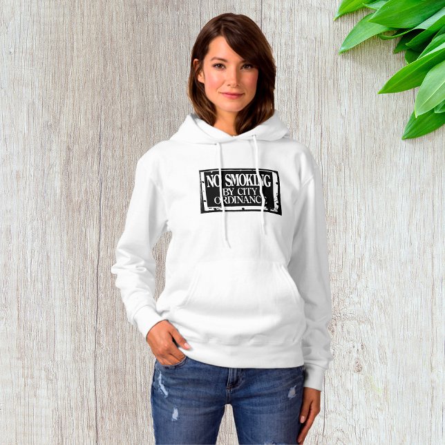Sudadera No Fumar Por Ordenanza De La Ciudad Mujeres Hoodie (Subido por el creador)
