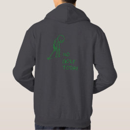 Sudadera No Golf Today - Sad Golfer Funny Golf Gift