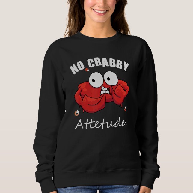 Sudadera No Grabbing Attacks   Crabs Crabbing   (Anverso)