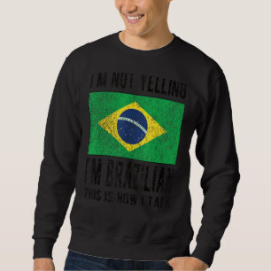 Sudadera No gritando soy brasileño bandera brasileña ro bra