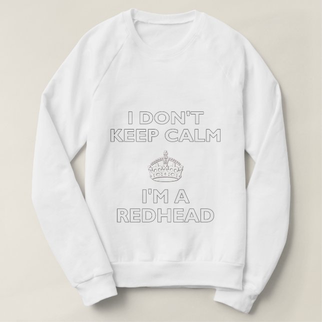 Sudadera No guardo calma que soy un Redhead (Diseño del anverso)