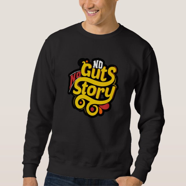 Sudadera No Guts Story   (Anverso)