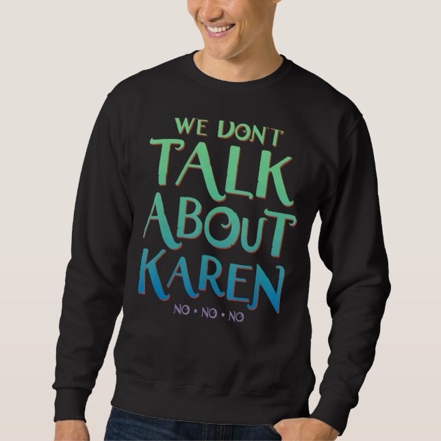 Sudadera No hablamos de Karen (Anverso)