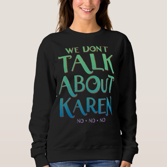Sudadera No hablamos de Karen (Anverso)