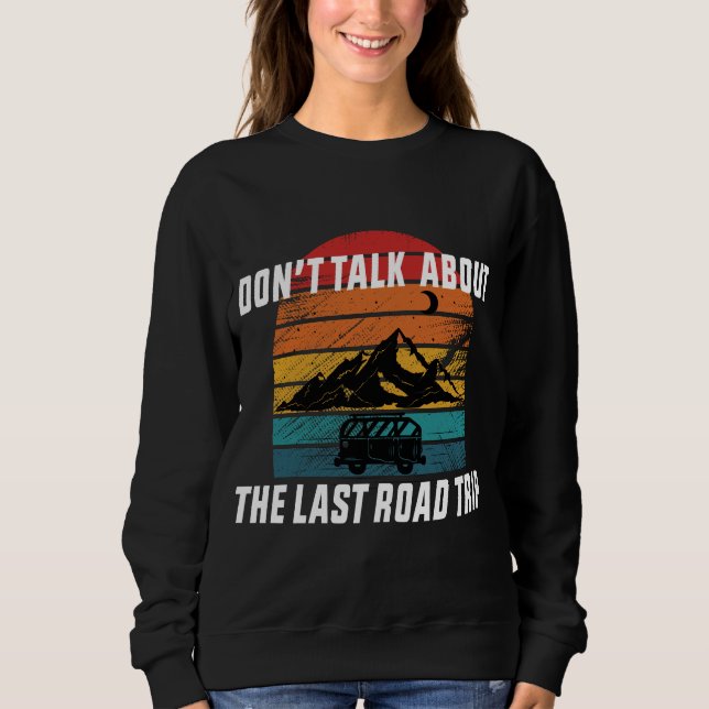 Sudadera No hables del último viaje por carretera (Anverso)