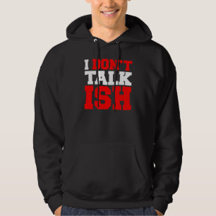 Sudadera No hablo con ISH