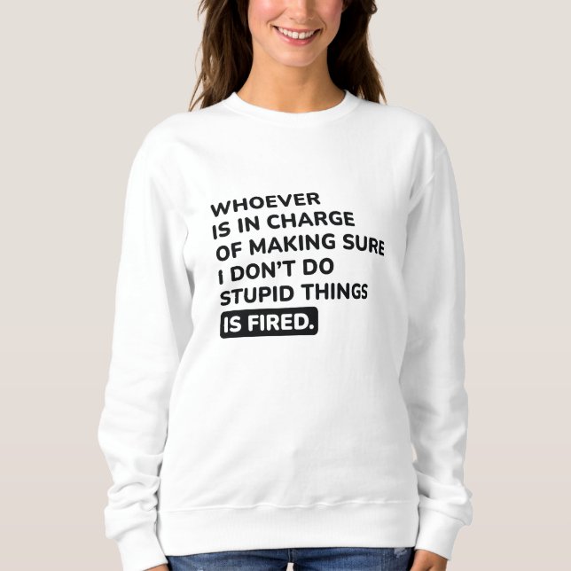 Sudadera No hago cosas estúpidas (Anverso)