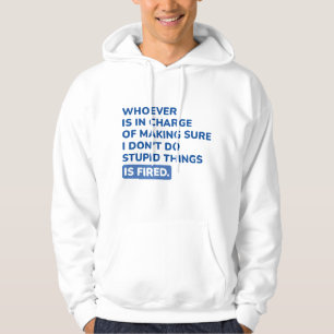 Sudadera No hago cosas estúpidas