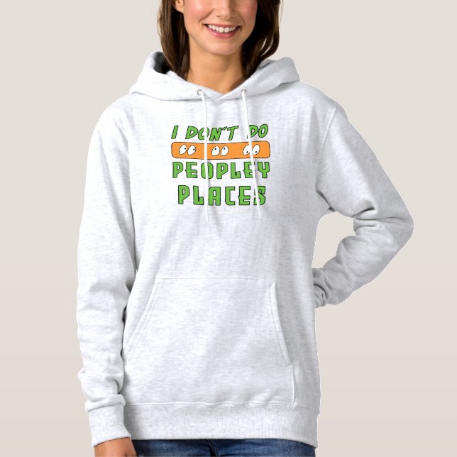 Sudadera No hago Peopley Places Hoodie (Anverso)