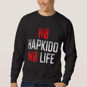 Sudadera No Hapkido No Life Aparato Marcial Coreano