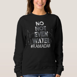 Sudadera No hay agua para Guay islámico ayuno musulmán rama