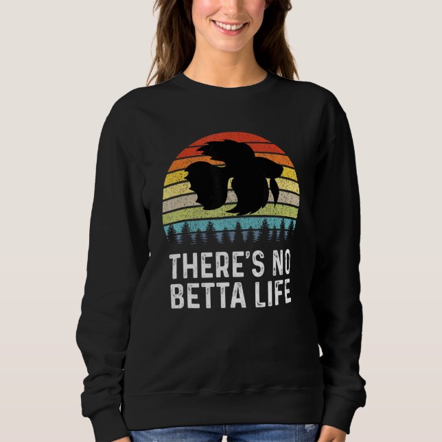Sudadera No hay Betta Life Retro Betta Fish Betta (Anverso)