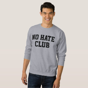 Sudadera No hay club de odio