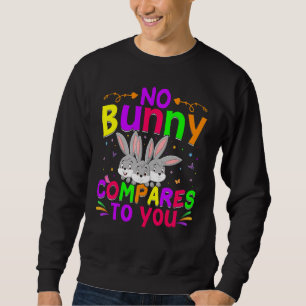 Sudadera No Hay Conejo Comparado Con Tu Feliz Día De Pascua