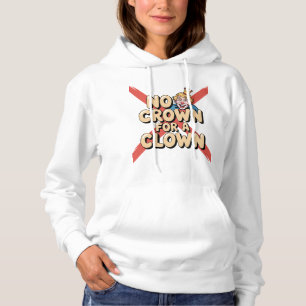 Sudadera No hay corona para el arte satírico de un payaso