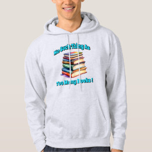 Sudadera ¡No hay demasiados libros!