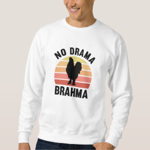 Sudadera No hay drama para los pollos Brahma propietarios d