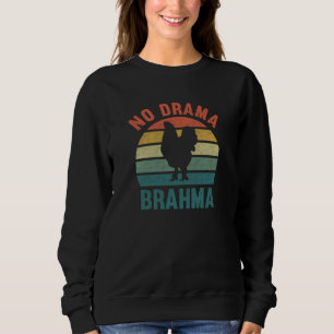 Sudadera No hay drama para los pollos Brahma propietarios d