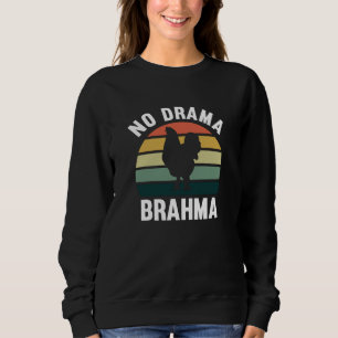 Sudadera No hay drama para los pollos Brahma propietarios d