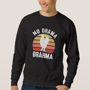 Sudadera No hay drama: Pollos Brahma gallos pollos gallos