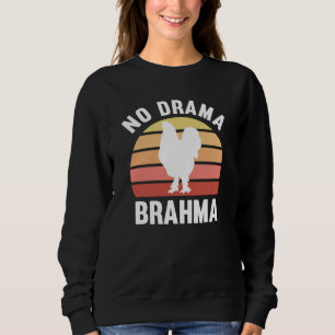 Sudadera No hay drama: Pollos Brahma gallos pollos gallos