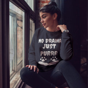 Sudadera No hay drama sólo Purrr Cat Vibe Divertido Persona