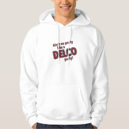 Sudadera No hay fiesta como un Fiesta de Delco