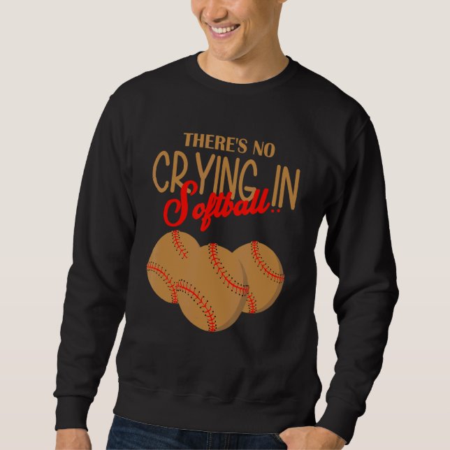 Sudadera No hay llanto en el Softball Player Des (Anverso)