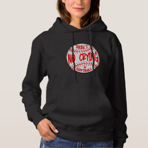 Sudadera No hay llanto en el Softball Player Des