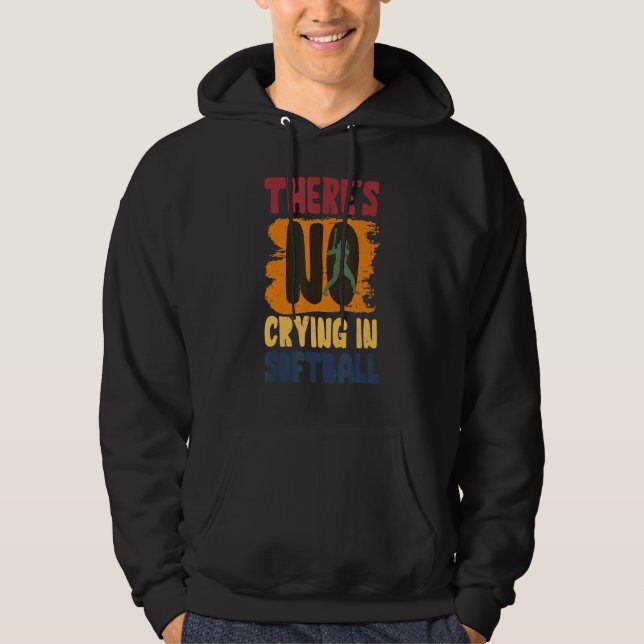 Sudadera No hay llanto en el Softball Player Des (Anverso)