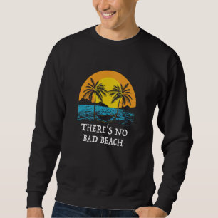Sudadera No hay malas vacaciones de playa Dichos Festival C