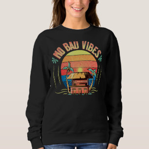 Sudadera No hay malas vibraciones mensaje positivo Retro Be