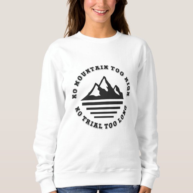 Sudadera No hay montaña demasiado alta, no hay rastro de su (Anverso)