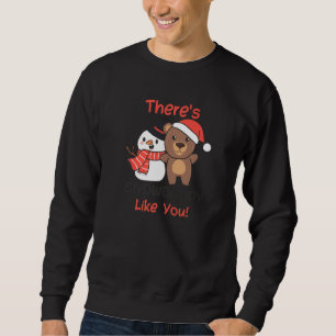 Sudadera No hay nadie como tú Muñeco de nieve broma