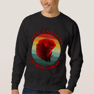 Sudadera No hay ni Betta Fish Mom Thme Red