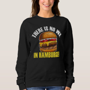 Sudadera No Hay Nosotros En Comedor De Hamburguesas Comida
