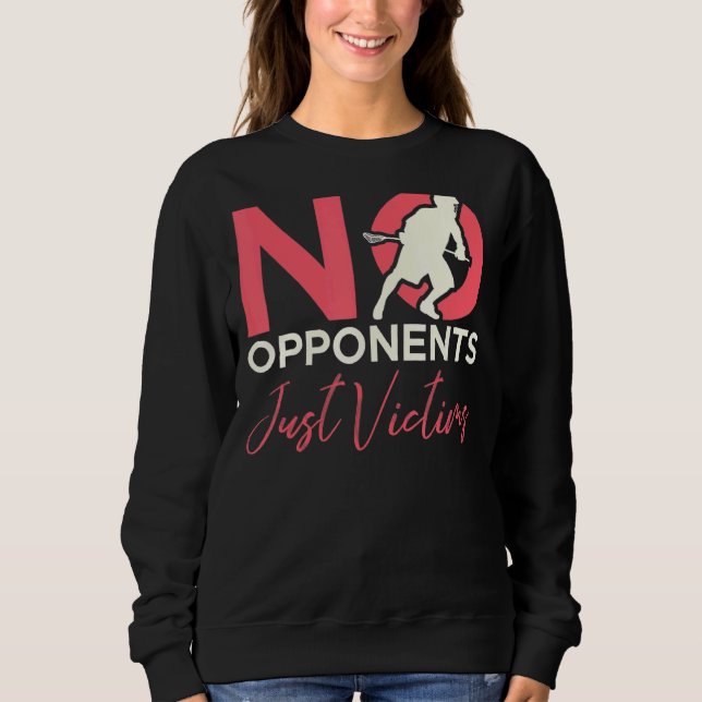 Sudadera No hay oponentes solo víctimas de Lacrosse Player (Anverso)
