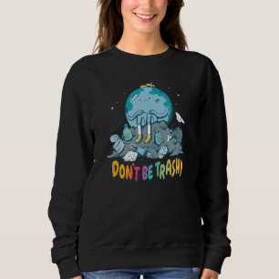 Sudadera No hay planeta B No seas vergonzoso
