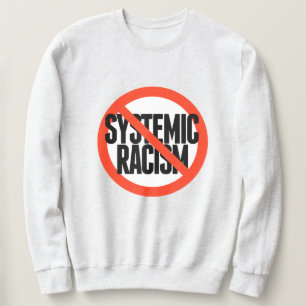 Sudadera No hay racismo sistémico