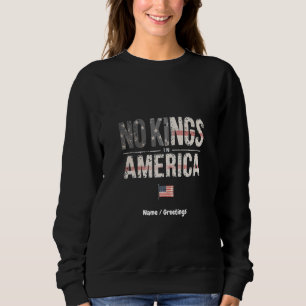 Sudadera No hay reyes en Estados Unidos orgullosamente inde
