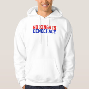 Sudadera No Hay Reyes En La Democracia