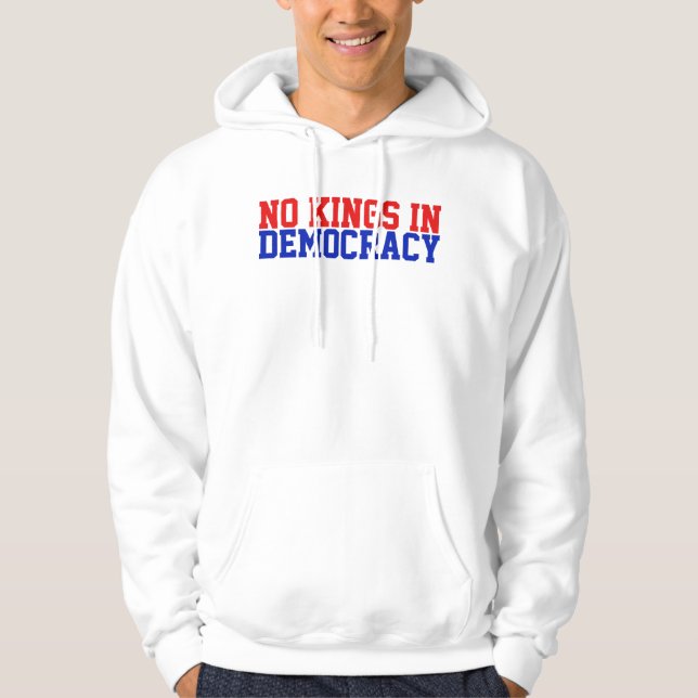 Sudadera No Hay Reyes En La Democracia (Anverso)
